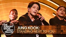 Jung Kook - Standing Next To You (The Tonight Show Performance)