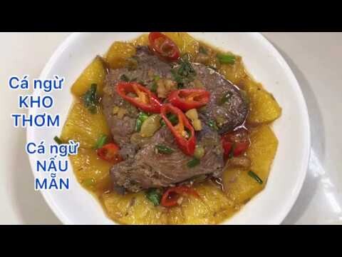 Cá ngừ nấu mẳn , cá ngừ kho thơm ngon số 1