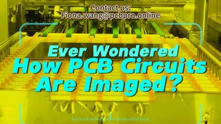 Ever Wondered How PCB Circuits Are Imaged?