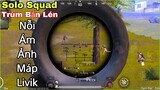 PUBG Mobile | Solo Squad Đây Vẫn Là Cây Súng Bắn Lén Hay Nhất 😬 Đáng Sợ Nhất Máp LiVik | NhâmHNTV