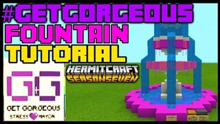 GETGORGEOUS FOUNTAIN TUTORIAL | #Hermitcraft7 #Hermitcraft #StressForMayor #GetGorgeous