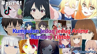 Kumpulan Jedag Jedug Anime Tiktok Random Terbaru & Terkeren 2024🎧✨