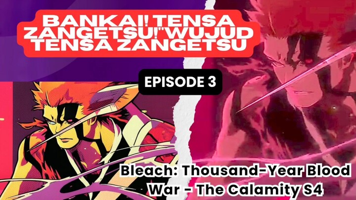 Bleach: Thousand-Year Blood War - The Calamity court 4 eps 3 - Ichigo Bankai wujud Tensa Zangetsu