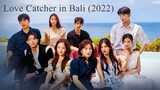 Love Catcher in Bali (2022) Episode 5