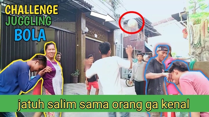 CHALLENGE... JUGGLING BOLA JATUH SALIM SAMA ORANG GAK DI KENAL | CHALLENGE INDONESIA