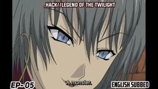 .HACK//LEGEND OF THE TWILIGHT | EPISODE 5