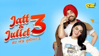 Jatt and Juliet 3 movie full hd | Diljit Dosanjh new movie