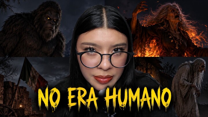 NO ERA HUMANO | HISTORIAS REALES DE PUEBLITOS