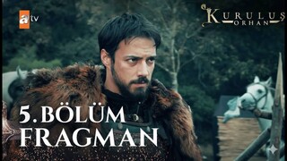 Kuruluş Orhan 5 Bölüm Fragman Babam Ertuğrul Gazi nin mührü gayri sendedir