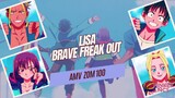 Lisa - Brave Freak Out ~ AMV ZOM 100