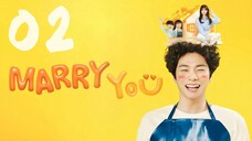 🇰🇷EP 2 | Marry You (2024) [EngSub]