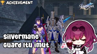 Silvermane Guard itu imut • Hidden Achievement | Honkai Star Rail •