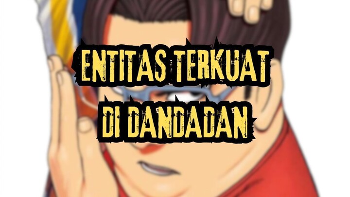 KINTA SAKATA ENTITAS TERKUAT DI DANDADAN