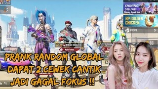 PRANK RANDOM GLOBAL EH MALAH DAPAT 2 CEWEK CANTIK , LANGSUNG GAGAL FOKUS !! - PUBG MOBILE