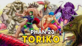 Tóm Tắt Anime: Toriko Thợ Săn Ẩm Thực (Phần 23 ) Mọt đi mine Otaku