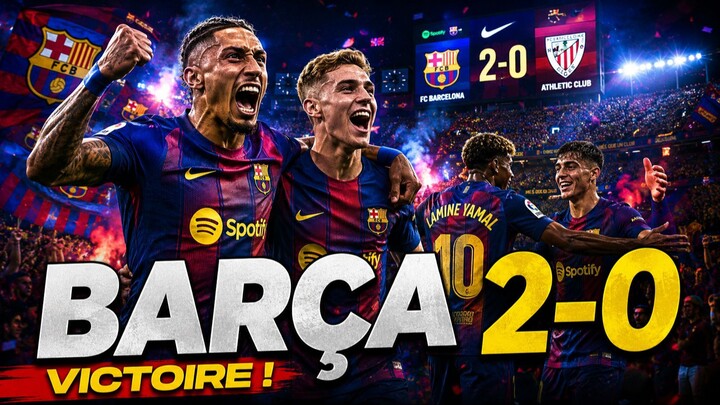 BARCELONE 2-0 ATHLETIC CLUB 🔥 | Victoire Dominante & Résumé