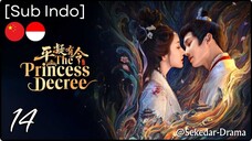 [Sub Indo] The Princess Decree – Eps. 14 (2025)