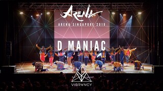 [1st Place] D Maniac | Arena Singapore 2019 [@VIBRVNCY 4K]