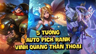 MLBB | TOP 5 TƯỚNG AUTO PICK RANK VINH QUANG THẦN THOẠI (P.1): CHOU KHÔNG MẠNH BẰNG TƯỚNG NÀY?