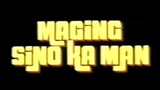 DIGITALLY ENHANCED: MAGING SINO KA MAN (1991) FULL MOVIE