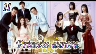 PRINCESS AURORA EP 11 ENGLISH SUBTITLE