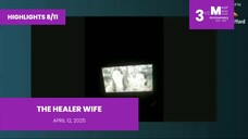 HIGHLIGHTS 8/11: The Healer Wife • April 12, 2025 | Magpakailanman