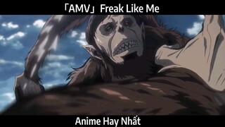 「AMV」Freak Like Me Hay Nhất