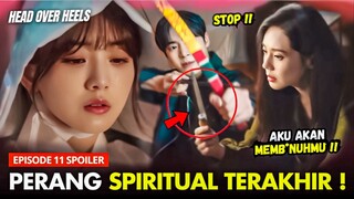 Head Over Heels Episode 11 Preview & Spoiler | The Last Battle🔥⁉️Cho Yi-Hyun x Choo Yeong-Woon