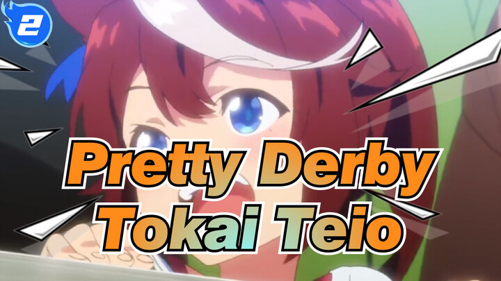 [Pretty Derby] Difficulties Can Beat Me But Cannot Beat Tokai Teio_2