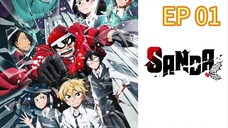 Sanda S01 EP 01 JAPANESE LANGUAGE WITH ENGLISH SUB