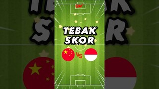 Tebak Skor China Vs Indonesia | AFC ASIAN QUALIFIERS ROAD TO 2026