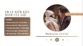 [FULL PLAYLIST] Em Là Niềm Kiêu Hãnh Của Anh OST | 你是我的荣耀 OST | You Are My Glory OST