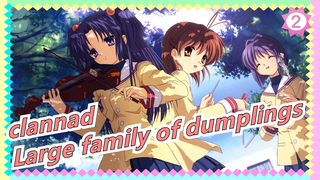 clannad|[Animenz]Large family of dumplings-CLANNAD ED|Piano Version_2