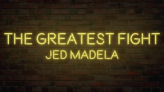 THE GREATEST FIGHT | MINUS ONE LYRIC VIDEO - JED MADELA