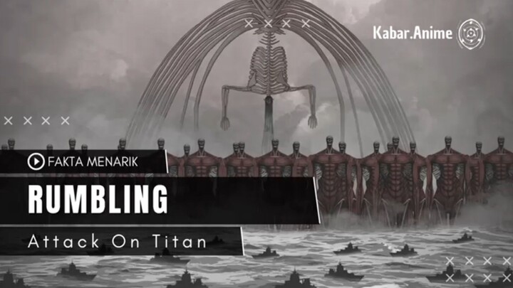 Fakta Menarik Rumbling - Attack On Titan