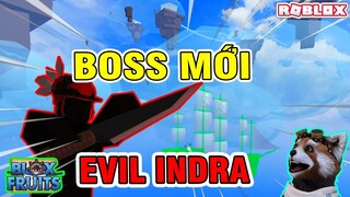 Roblox - Boss Mới Cực Mạnh EVIL INDRA Sẽ Xuất Hiện Trong Update Đảo Thiên Đàng Của Blox Fruits