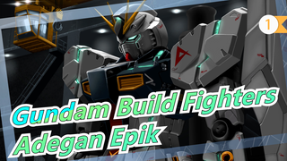 [Gundam Build Fighters /MAD] Adegan Epik Pacarmu, Piala Dunia GunPla Builders_1