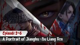 A Portrait of Jianghu : Bu Liang Ren S5 Eps. 1~6 Subtitle Indonesia