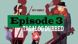 SPY x FAMILY - Episode 3 (Tagalog Dub)