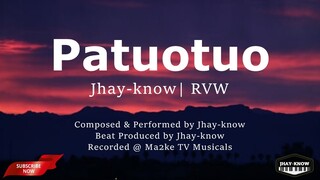 Patuotuo  - Jhay know | RVW