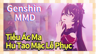 [Genshin, MMD] Tiểu Ác Ma Hu Tao Mặc Lễ Phục