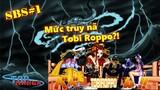 [SBS#1]. Tiền truy nã của các Tobi Roppo? Vai trò của băng Bigmom tại Wano? (Phần 2)