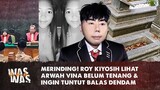Roy Kiyoshi lihat Arwah Vina Belum Tenang & Ingin Tuntut Balas Dendam