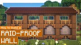 Minecraft: How to Build a Raid-Proof Wall!