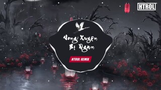 Vong Xuyên Bỉ Ngạn ( Htrol Remix )| Nhạc Hoa Lời Việt Remix EDM Hot Tik Tok Gây Nghiện Hay Nhất 2020