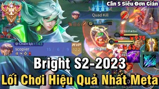 Bright S2-2023 Liên Quân Mobile | Cách Chơi, Lên Đồ, Phù Hiệu, Bảng Ngọc Cho Bright Mùa 26 Đi Ad