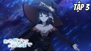 Aru Majo ga Shinu Made - Tập 3 [Việt sub] | TBT Anime