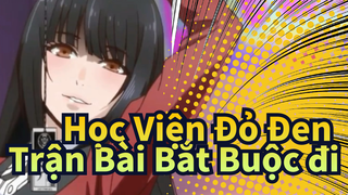 Học Viện Đỏ Đen| Cùng tham gia Trận Bài Bắt Buộc đi