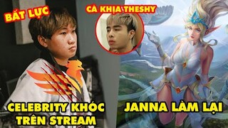 Update LMHT: Celebrity khóc trên stream, bất lực với SBTC - Zeros cà khịa TheShy, Janna làm lại