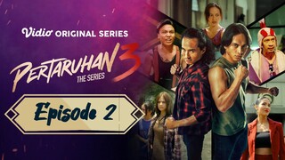 Pertaruhan The Series Season 3 Episode 2 2025 Full Movie